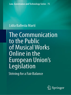 cover image of The Communication to the Public of Musical Works Online in the European Union's Legislation